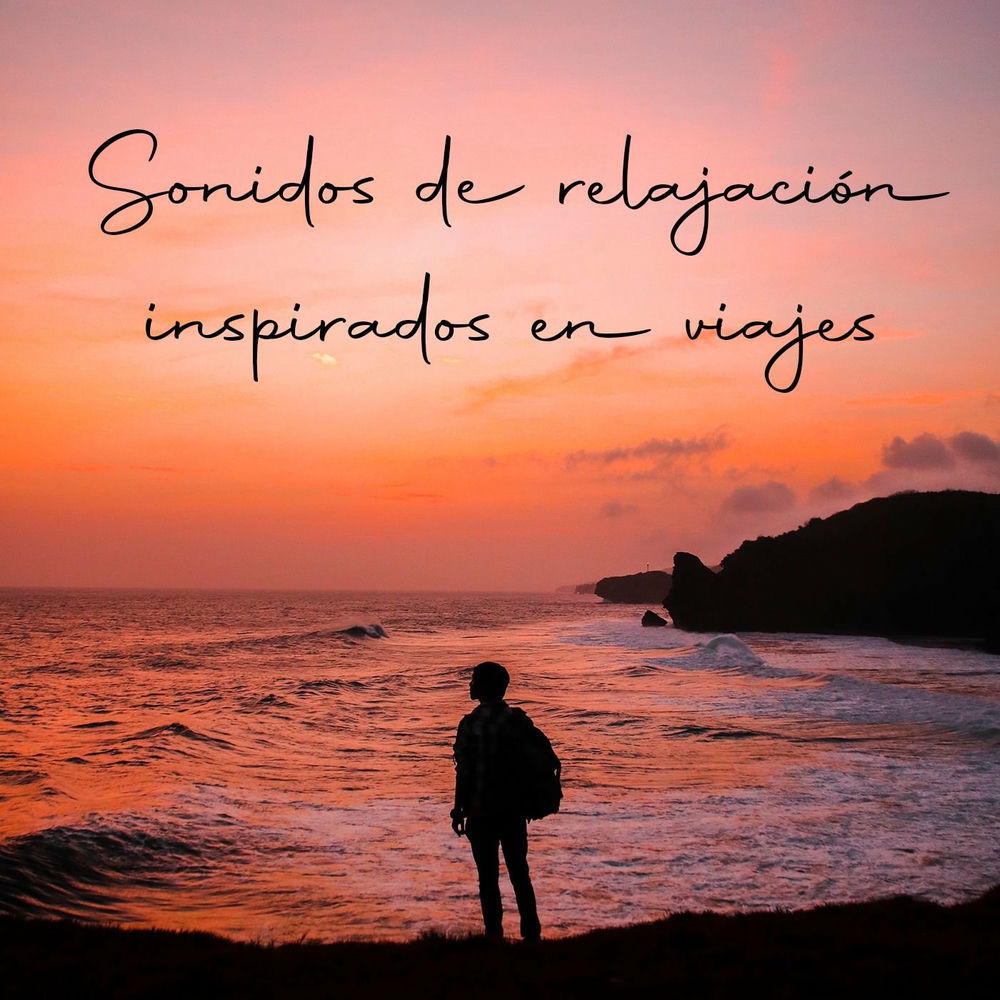 Escuchar Sonidos De La Naturaleza Para Relajarse Escuchar el podcast Sonidos de relajación inspirados en viajes | Deezer