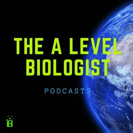 Show cover of The A Level Biologist Podcasts