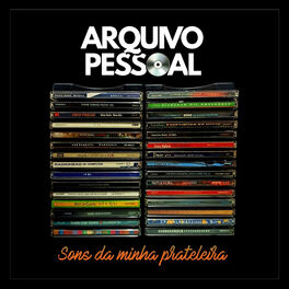 Show cover of Arquivo Pessoal - Sons da Minha Prateleira