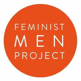 Show cover of The Feminist Men Project Podcast