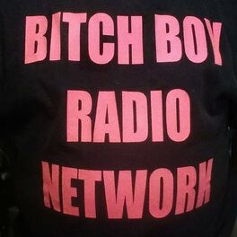 Show cover of BITCH BOY RADIO NETWORK
