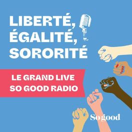 Show cover of Liberté Egalité Sororité