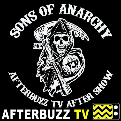 Listen To Sons Of Anarchy Reviews And After Show Afterbuzz Tv Podcast Deezer 