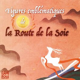 Show cover of Figures emblématiques de la Route de la Soie
