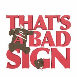 Show cover of That's a Bad Sign