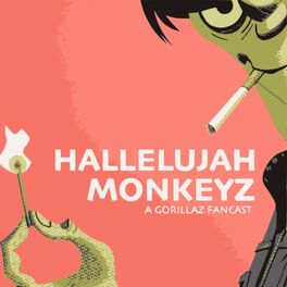 Show cover of Hallelujah Monkeyz: A Gorillaz Fancast