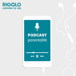 Show cover of Podcast Parentalité des professionnels des crèches Rigolo Comme La Vie