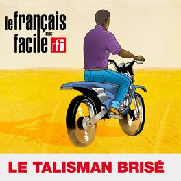 Show cover of Le talisman brisé: le podcast en français-kiswahili