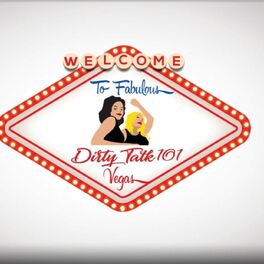 Show cover of DIRTY TALK 101 VEGAS