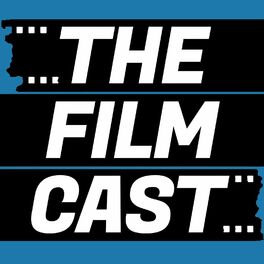 Listen to The Filmcast (AKA The Slashfilmcast) podcast | Deezer