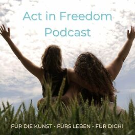 Show cover of Act in Freedom - Podcast