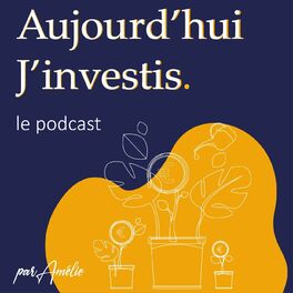 Show cover of Aujourd'hui J'investis