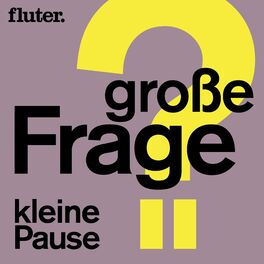 Show cover of Große Frage, kleine Pause – ein fluter-Podcast