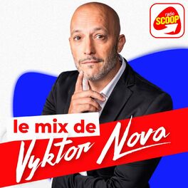Show cover of Le Mix de Vyktor Nova - Radio SCOOP