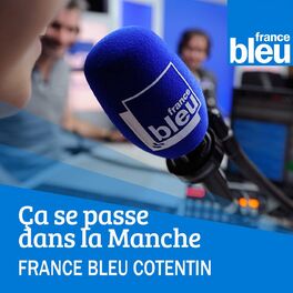 Show cover of Ça se passe dans la Manche France Bleu Cotentin