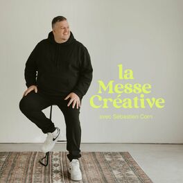 Show cover of La Messe Créative avec Sébastien Corn