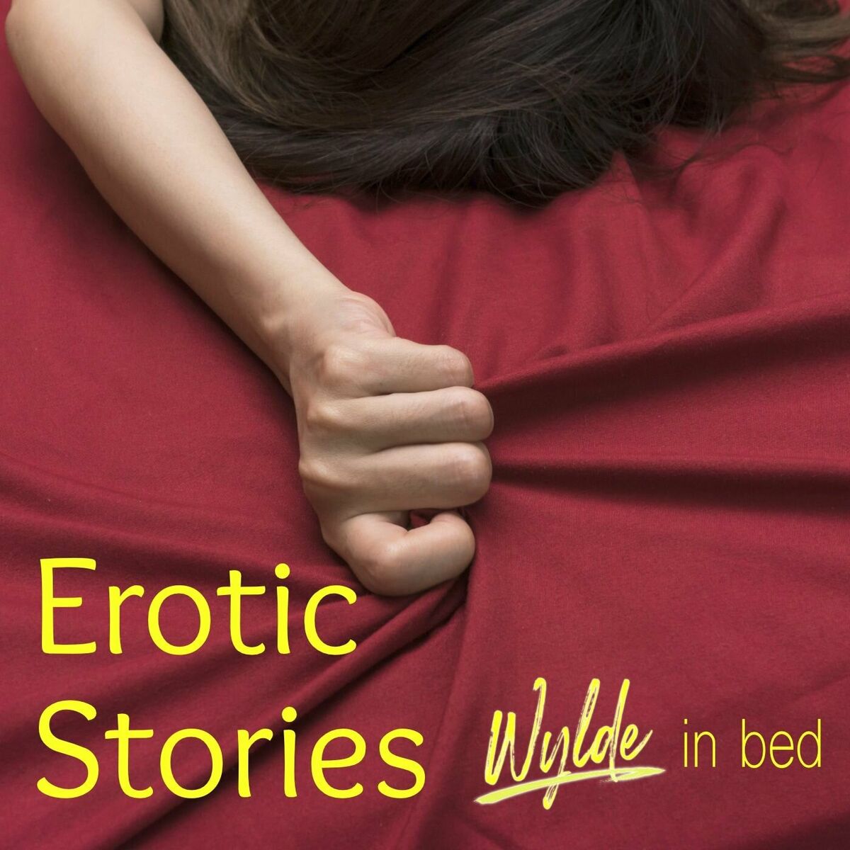 Listen to Erotic Stories from Wylde in Bed podcast | Deezer