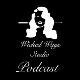 Show cover of Wicked Ways Studio Podcast