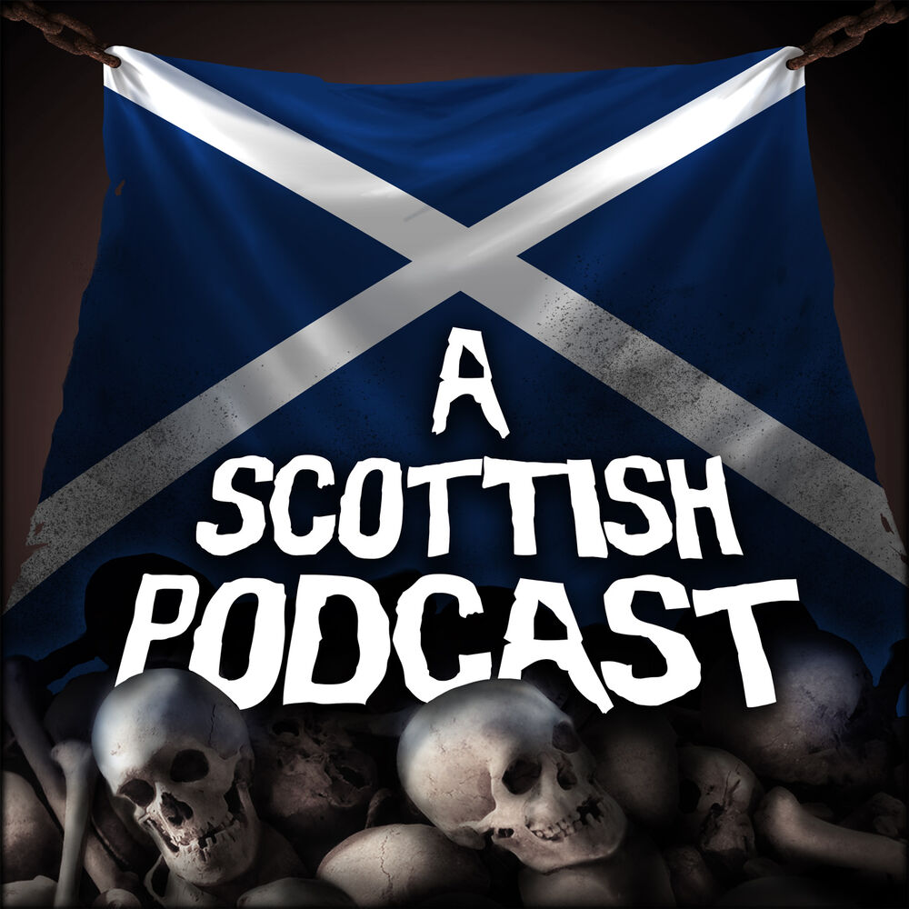 Listen to A Scottish Podcast the Audio Drama Series podcast | Deezer