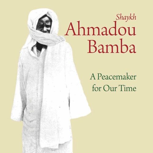 Listen to Peacemaker Shaykh Ahmadou Bamba podcast | Deezer