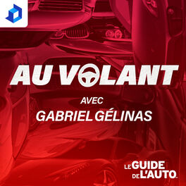 Show cover of Au volant avec Gabriel Gélinas