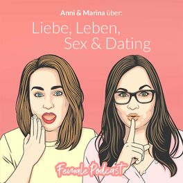 Show cover of Female Podcast - Liebe, Leben, Sex & Dating