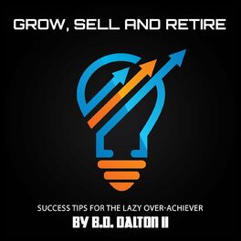 Show cover of Grow Sell and Retire
