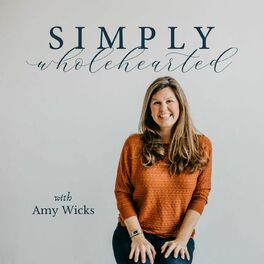 Show cover of Simply Wholehearted Podcast