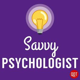Show cover of The Savvy Psychologist's Quick and Dirty Tips for Better Mental Health