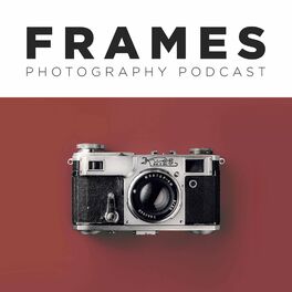 Show cover of FRAMES Photography Podcast