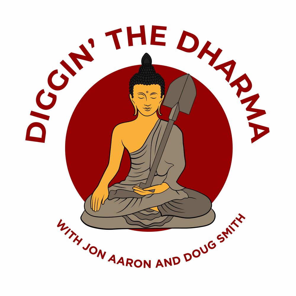 Listen to Diggin' the Dharma podcast