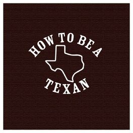 Show cover of How to be a Texan