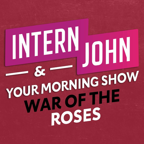 Mojo In The Morning War Of The Roses 2022 Listen to Intern John & Your Morning Show's War Of The Roses podcast