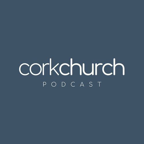 Listen to Cork Church podcast | Deezer