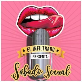 Show cover of El Infiltrado: Sábado Sexual