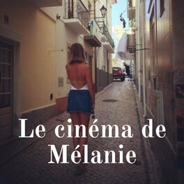 Show cover of Le cinéma de Mélanie