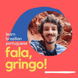 Show cover of Learn Brazilian Portuguese with Fala Gringo!