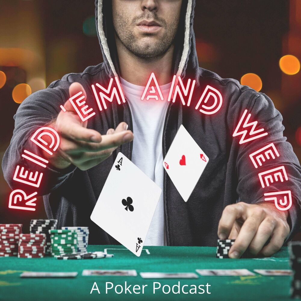By the way is more than Diagnose Listen to Reid 'em and Weep: A Poker Podcast podcast | Deezer