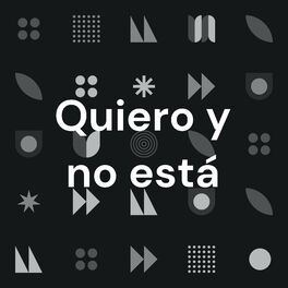 Show cover of Quiero y no está