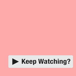 Show cover of Keep Watching?