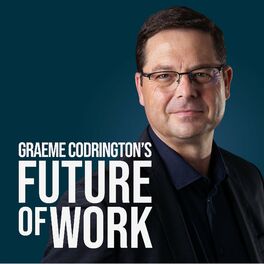 Show cover of Graeme Codrington's Future of Work