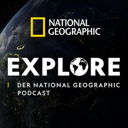 Show cover of Explore - Der National Geographic Podcast