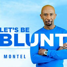 Show cover of Let's be Blunt with Montel