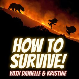 Show cover of How To Survive with Danielle & Kristine
