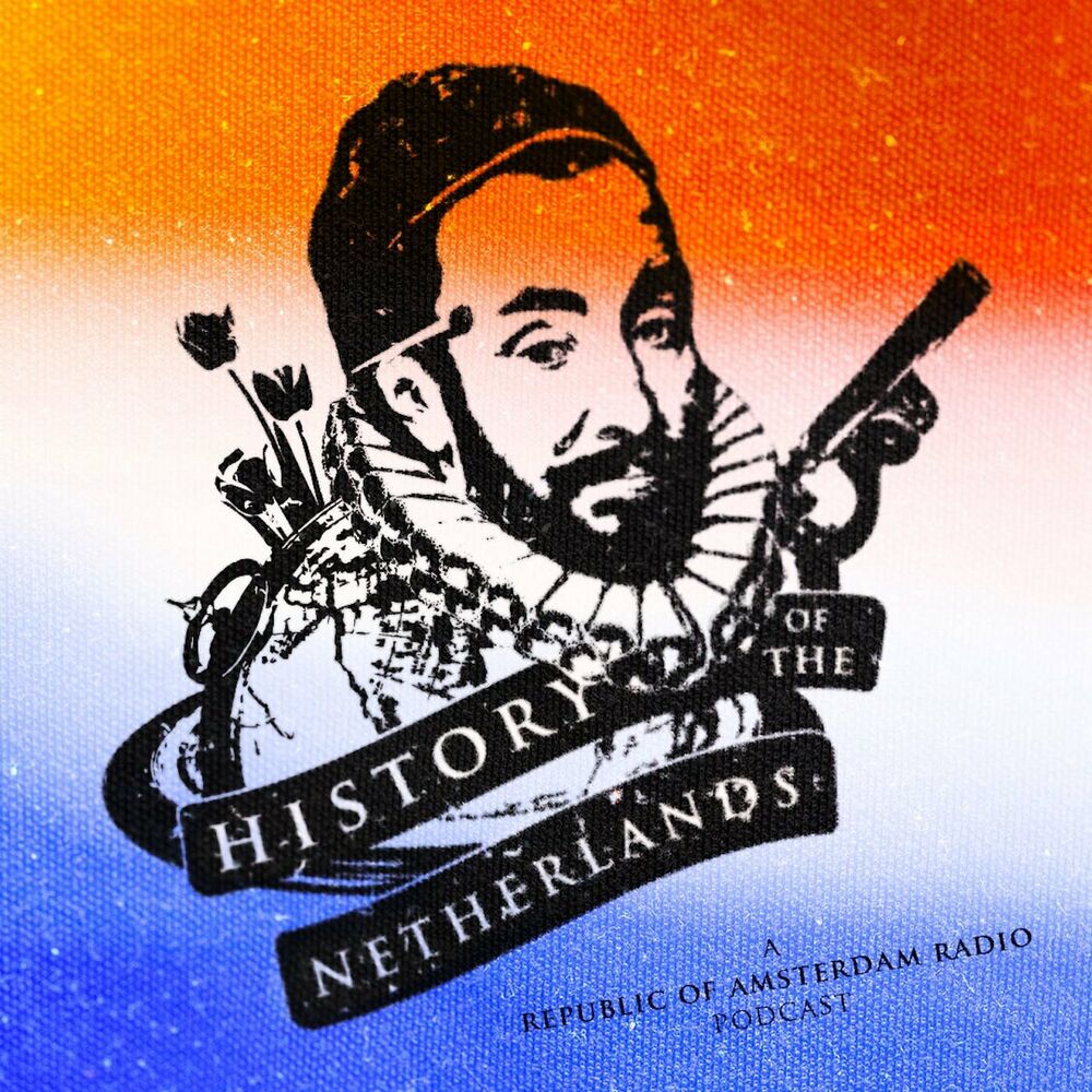 Listen to History of the Netherlands podcast | Deezer