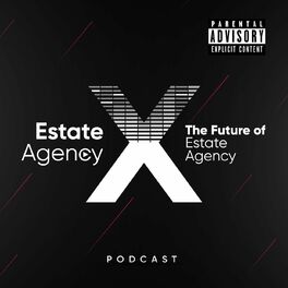 Show cover of Estate Agency X - The Future of Estate & Letting Agency