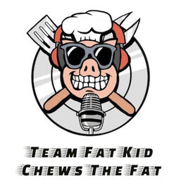 Show cover of Team Fat Kid Chews The Fat