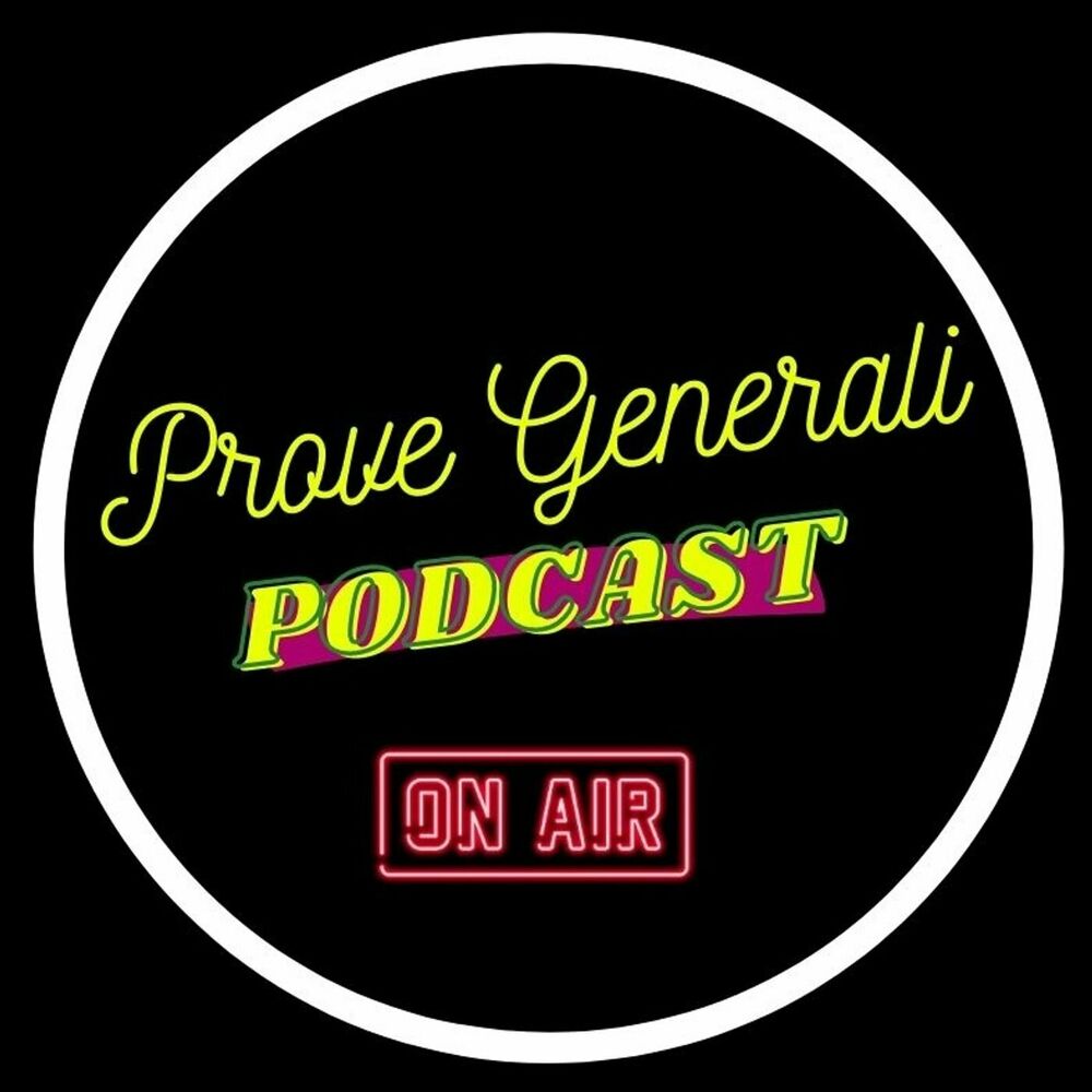 Listen to Prove generali - Podcast teatrale podcast