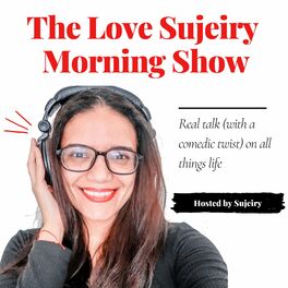 Show cover of The Love Sujeiry Show