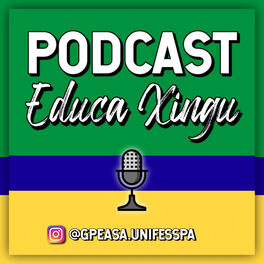 Show cover of Podcast Educa Xingu
